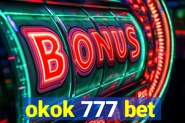 okok 777 bet